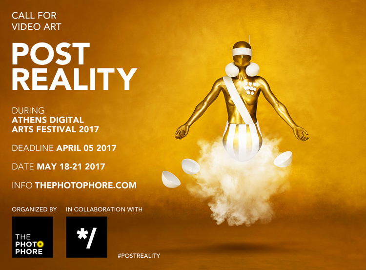 CALL FOR VIDEO ART: #PostReality | the PhotoPhore