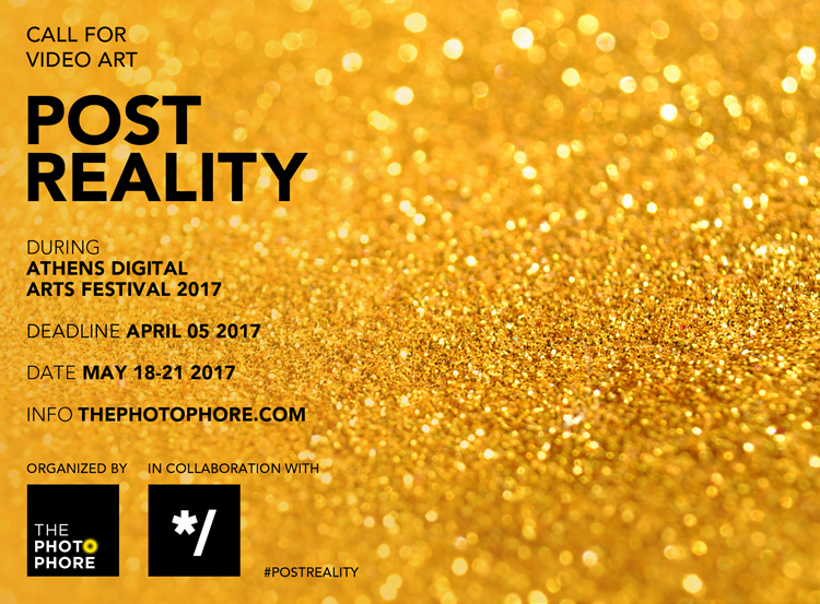 CALL FOR VIDEO ART: POST REALITY | the PhotoPhore