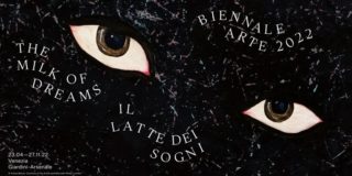 Il latte dei sogni – La Biennale di Venezia